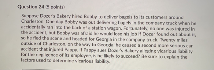 Question 24 (5 points) Suppose Dozer's Bakery