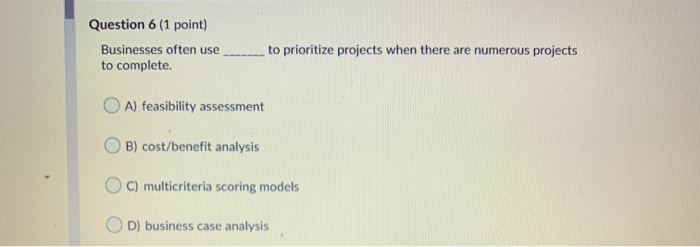 Question 6 (1 point) Businesses often use to