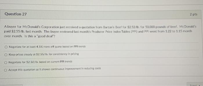 Question 27 2 pts A buyer for McDonald's