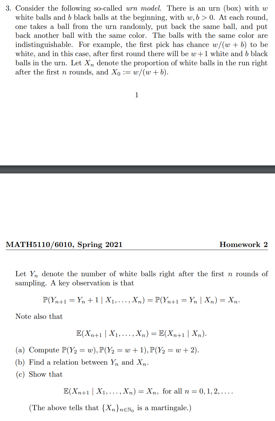 3. Consider the following so-called urn model.