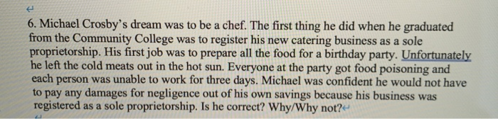 6. Michael Crosby's dream was to be a chef. The