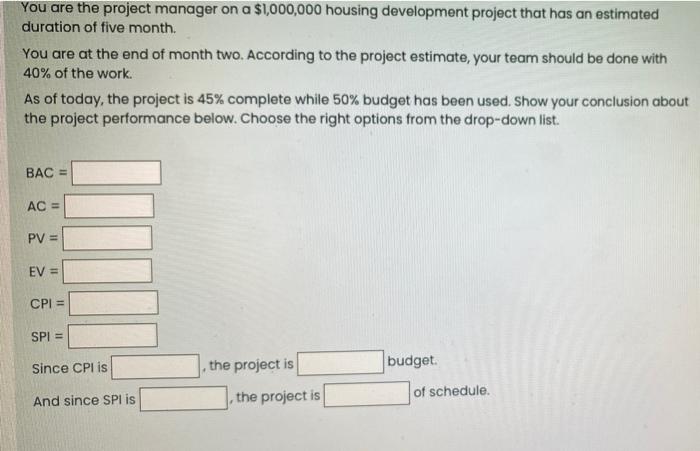 If the BAC is 1002, the CPI is 0.9, and the SPl