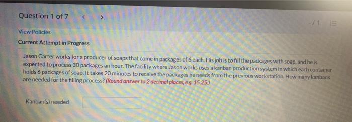 Question 1 of 7 View Policies Current Attempt in