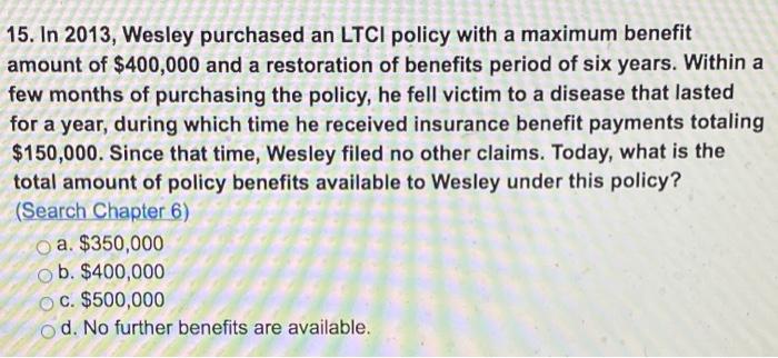 Long-Term Care insurance 15. In 2013, Wesley