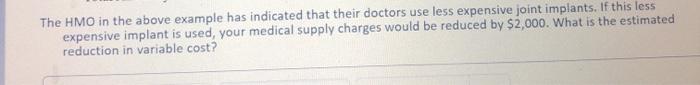 Your hospital has been approached by a major HMO