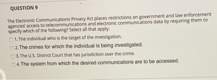 QUESTION 9 The Electronic Communications Privacy