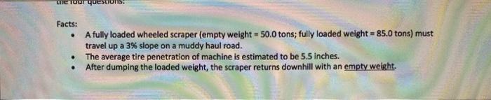 Le Facts: A fully loaded wheeled scraper (empty