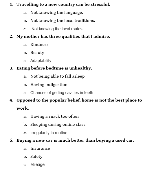 C. 1. Travelling to a new country can be