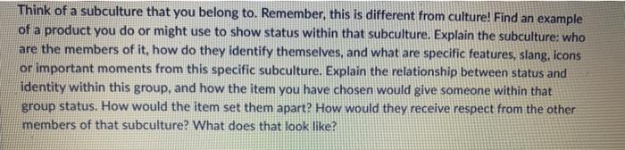 Think of a subculture that you belong to.
