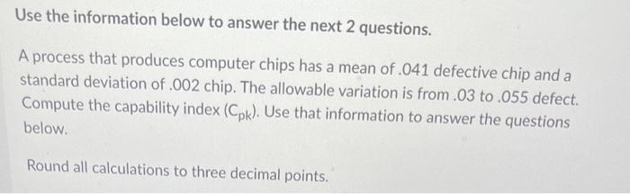 Use the information below to answer the next 2