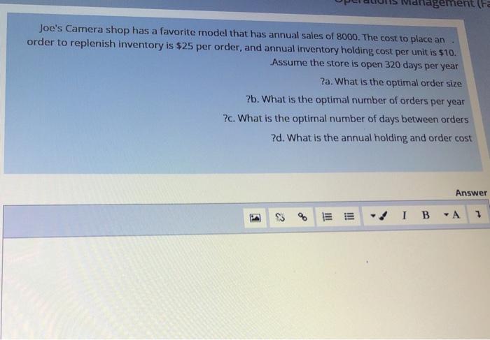 Management a Joe's Camera shop has a favorite