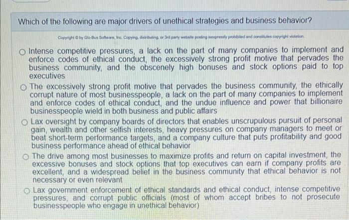 Which of the following are major drivers of