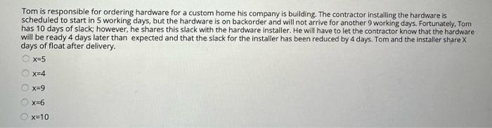 Tom is responsible for ordering hardware for a