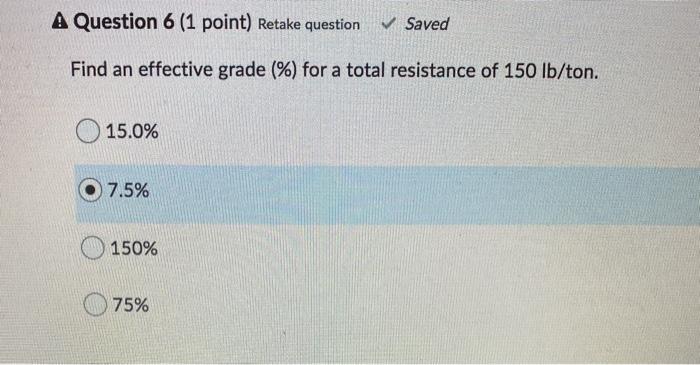 A Question 6 (1 point) Retake question Saved Find
