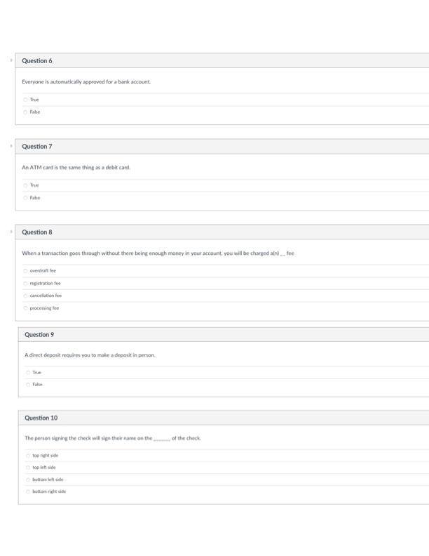 Question 6 Everyone is automatically approved for