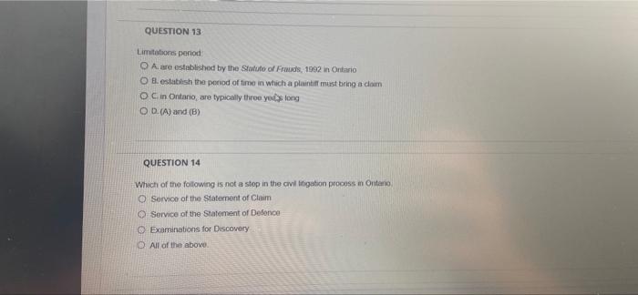 QUESTION 13 Limitations period OA. are