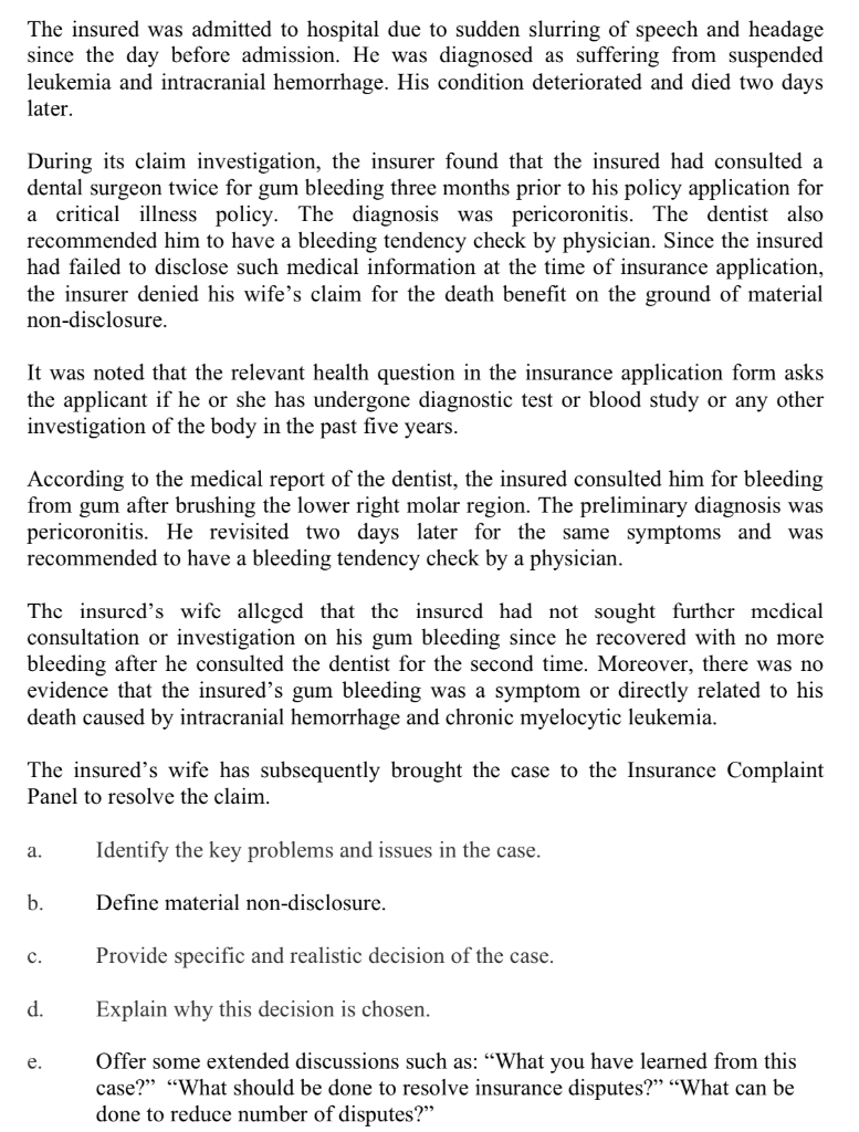 The insured was admitted to hospital due to