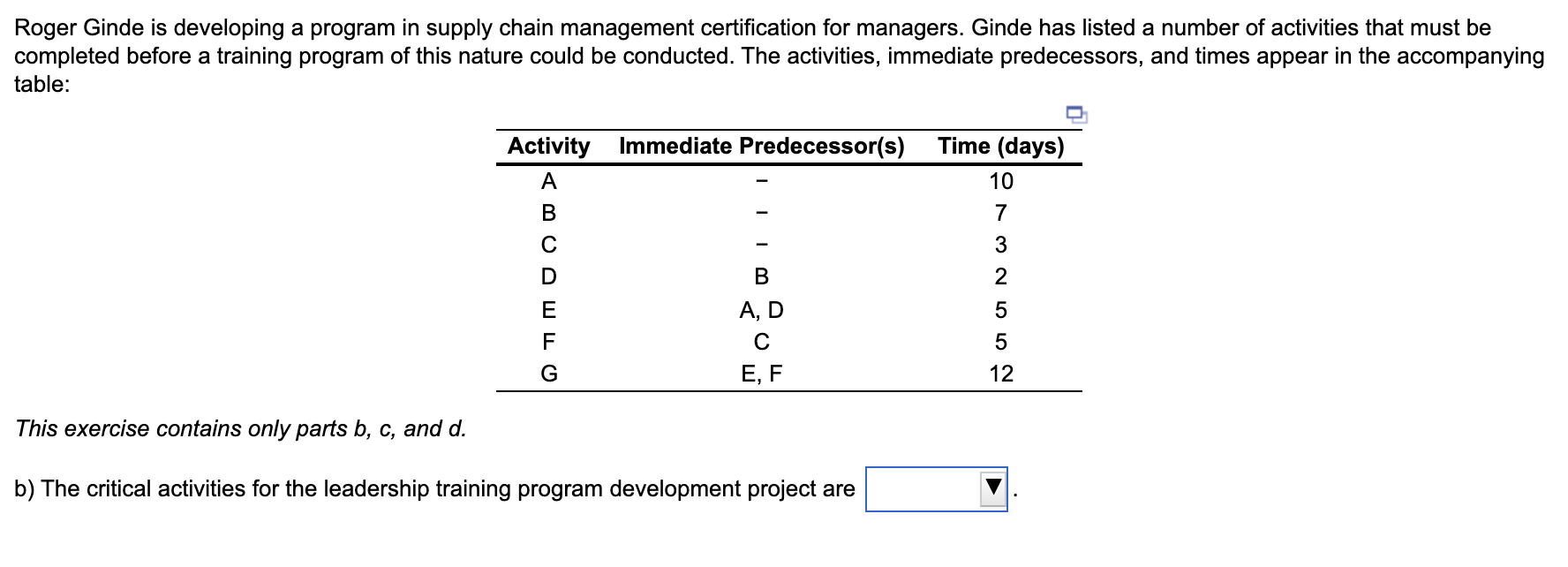 questions: b) The critical activities for the