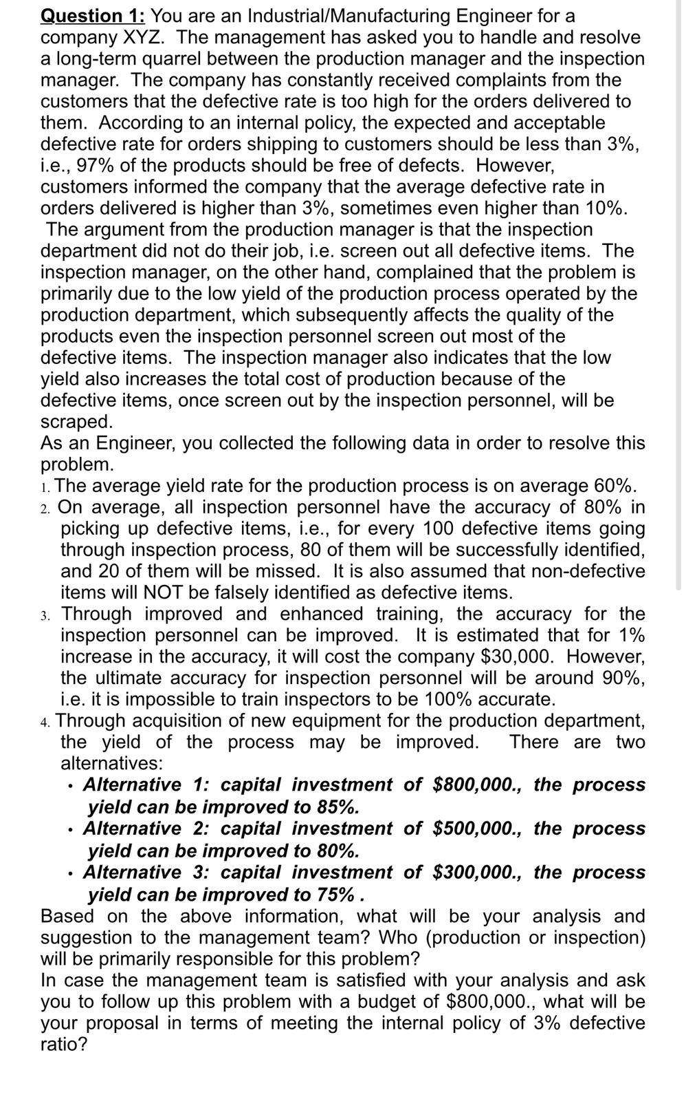 Question 1: You are an Industrial/Manufacturing