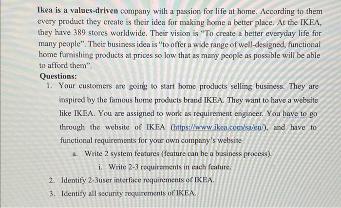 Ikea is a values-driven company with a passion