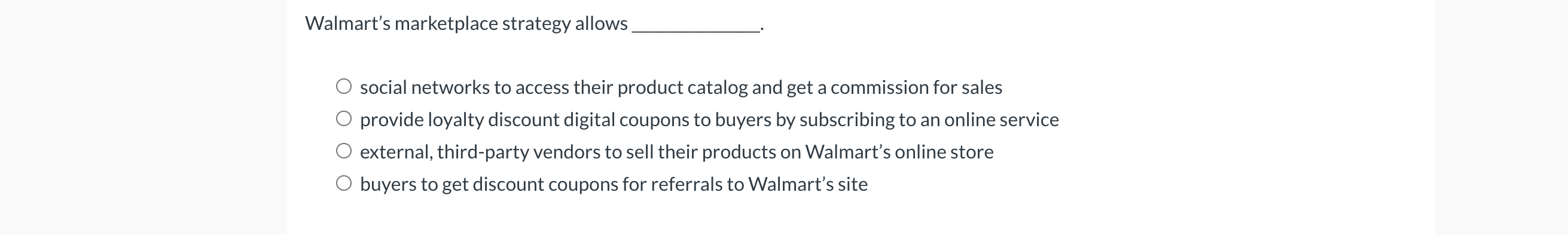 i need help please Walmart's marketplace strategy