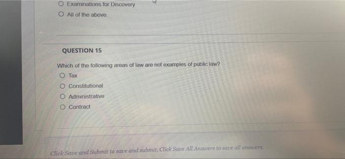 O Examinations for Discovery O All of the above.