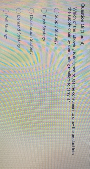 Question 18 (1 point) Which of the following is