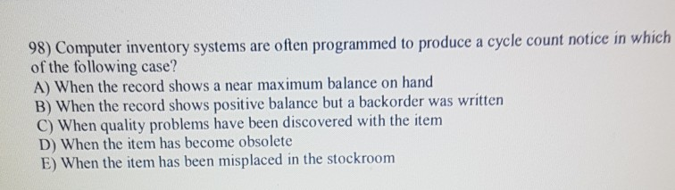 98) Computer inventory systems are often
