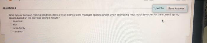 plz answer me faster you can Question 4 1 points