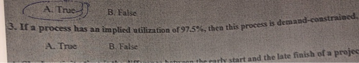 A True ) B. False 3. If a process has an implied
