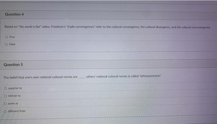 Question 4 Based on the world is flot video,