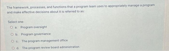 The framework, processes, and functions that a