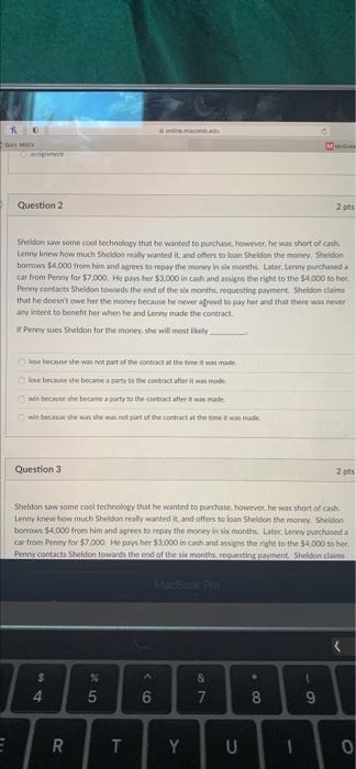 * Question 2 Sheldon saw some cool technology
