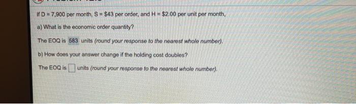 ID = 7,900 per month, S = $43 per order, and H =