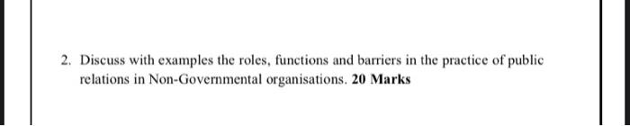 2. Discuss with examples the roles, functions and