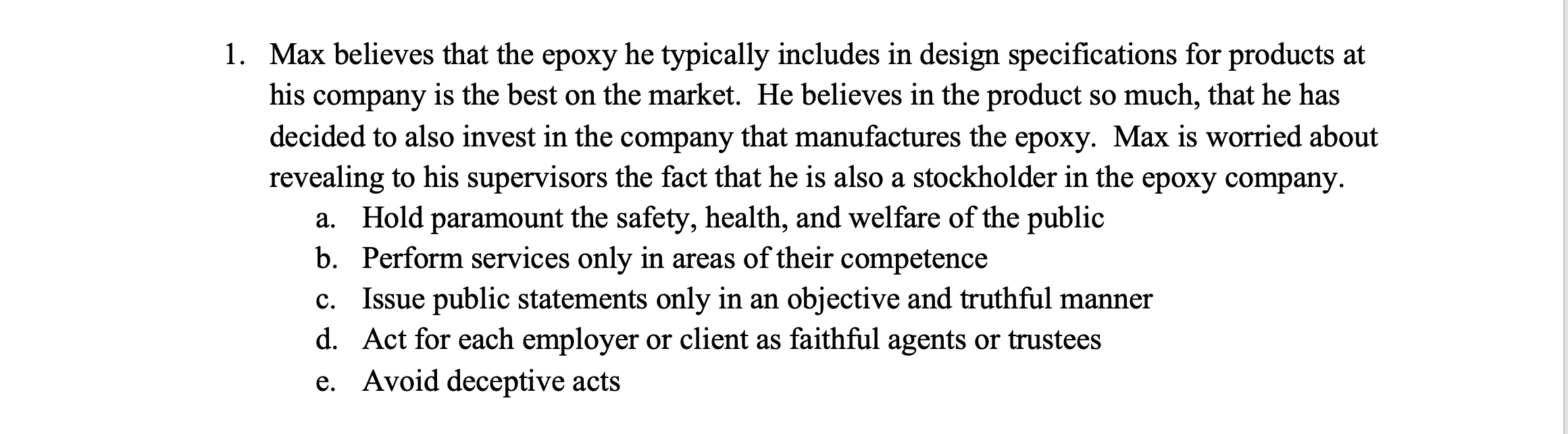 1. Max believes that the epoxy he typically