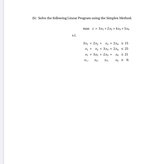 (b) Solve the following Linear Program using the