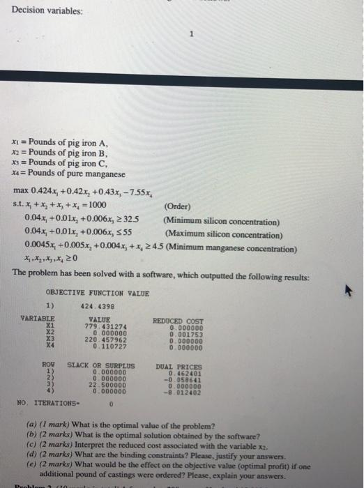 Problem 1. (9 marks in total) An iron foundry has