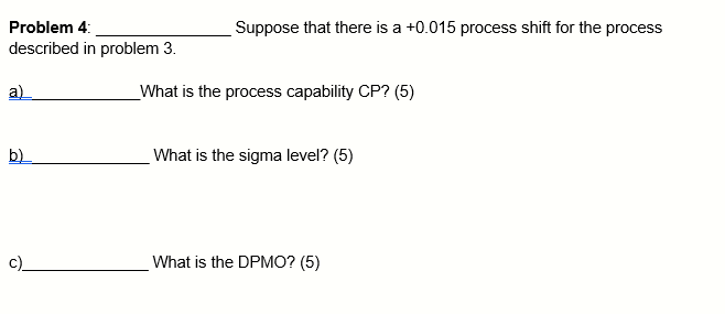 Problem 3: Suppose that the specification limits