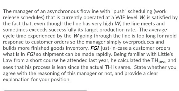The manager of an asynchronous flowline with