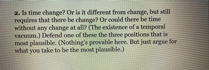 2. Is time change? Or is it different from