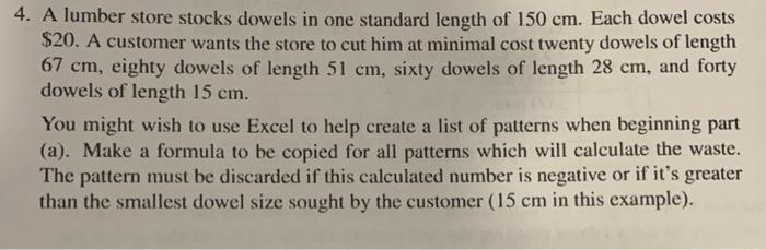 4. A lumber store stocks dowels in one standard