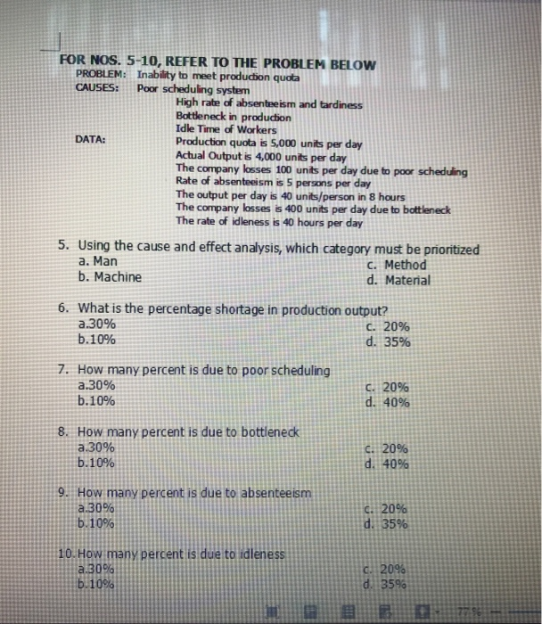 FOR NOS. 5-10, REFER TO THE PROBLEM BELOW