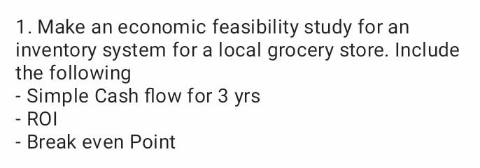 software design 1. Make an economic feasibility