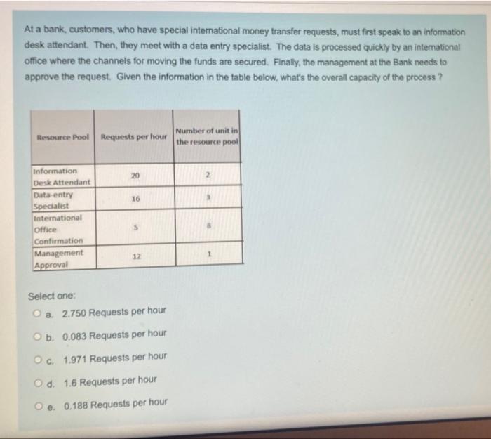 16 At a bank, customers, who have special