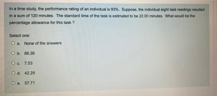 20 In a time study, the performance rating of an