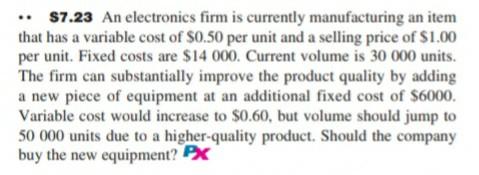 .. $7.23 An electronics firm is currently