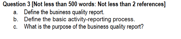 Question 3 [Not less than 500 words: Not less