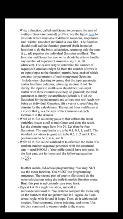 1. Write a function, called multGauss, to compute