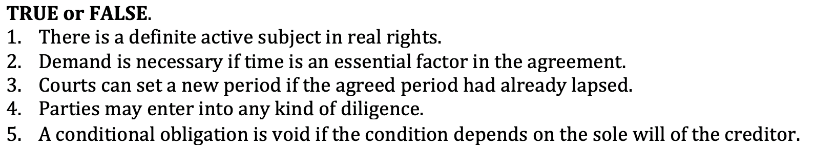 TRUE or FALSE. 1. There is a definite active